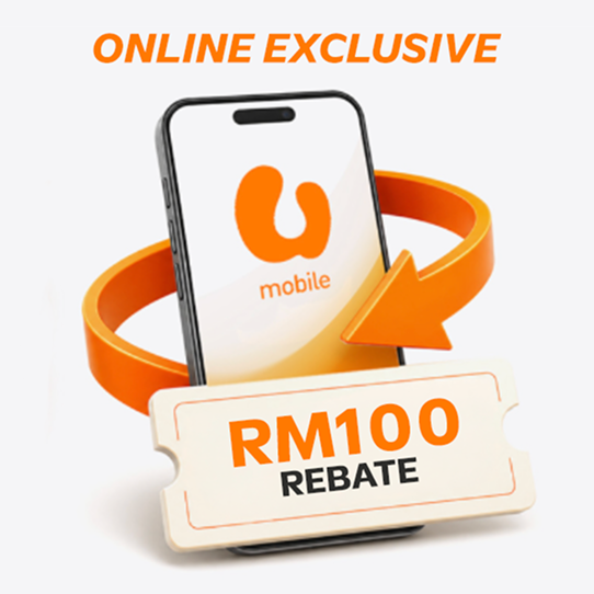 RM100 Rebate Awaits with U Mobile!